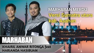 MARHABAN MERDU versi Kab ASAHAN  Part I  || Khairil Anwar feat Harianda Hasibuan