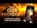 The giza protocol  full audiobook  archaeological mystery  thriller  luke richardson