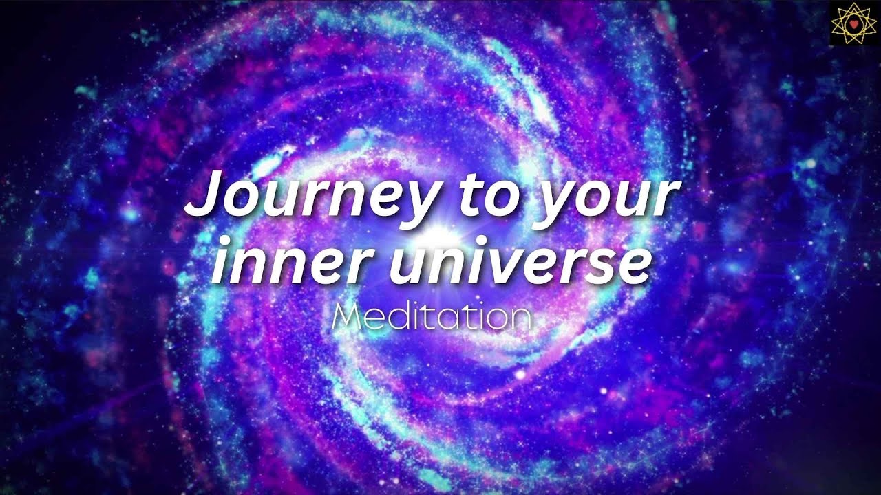 Meditation  - A Journey To Your Inner Universe