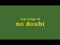 top 15 no doubt songs