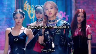 BLACKPINK - 'Kill this love' Türkçe Çeviri