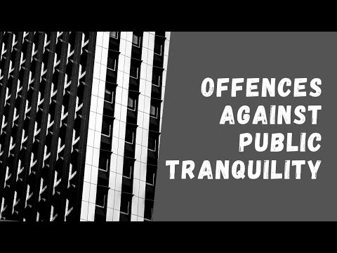 Offences Against Public Tranquility | Unlawful Assembly | IPC | Explained |