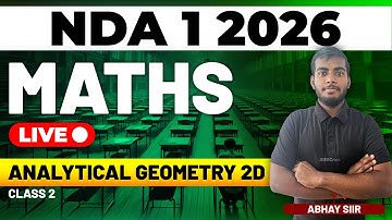 NDA 1 2026 Exam Maths Live - Analytical Geometry 2D - Class 2