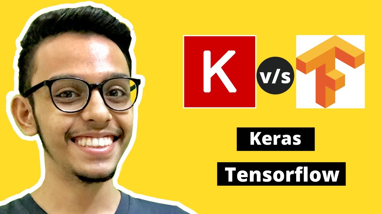 What Is Keras And Tensorflow | Keras Vs Tensorflow