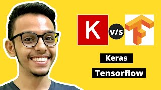What is Keras and Tensorflow | Keras vs Tensorflow