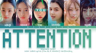 NewJeans (뉴진스) 'Attention' - You As A Member [Karaoke] || 6 Members Ver.