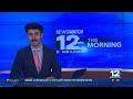 NewsWatch 12 This Morning: Top Stories