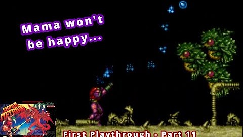 I woke the babies.  Red Plays Super Metroid - First Playthrough Part 11