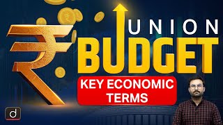 Union Budget 2024-25: Economic Terms Explained | Economy Primer | Drishti IAS English