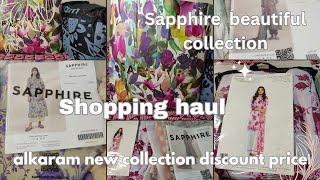 Shopping Haul Sapphire & Alkaram Studio 🛍️ Huge Shopping Haul For summer @blogsbyseharkhan