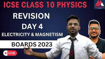 ICSE 2023 | CLASS 10 | PHYSICS | REVISION | DAY 4 | MAGNETISM | MAAHESHWARI CLASSES | ARJUN JAGWANI