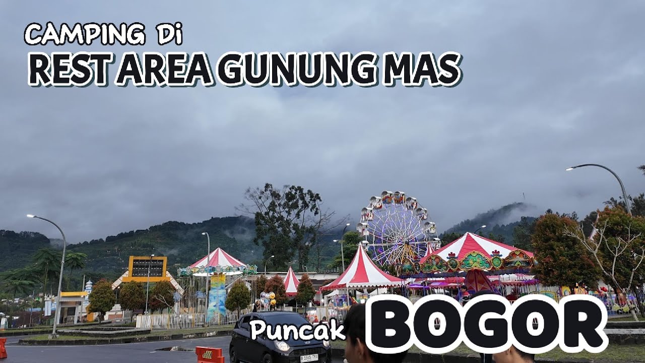 Nginap Semalaman di Rest Area Gunung Mas Puncak Bogor