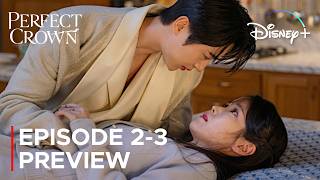 Perfect Crown Episode 2-3 Pre-Release & Spoilers [ ENG SUB ]