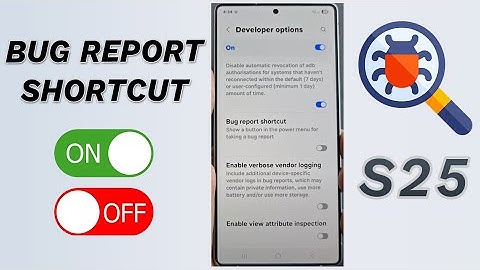 🐞 Bug Report Shortcut ON/OFF! (Galaxy S25/S25+/Ultra) ⚙️