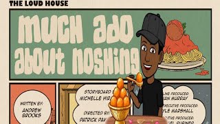 The Loud House Critic Review: Much Ado About Noshing271