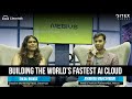 Building the World’s Fastest AI Cloud!