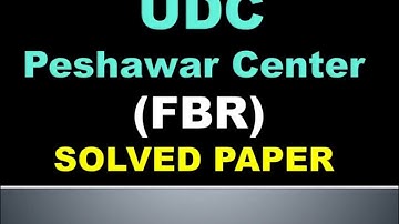 FBR UDC Paper Peshawar Center | FBR UDC Today Paper MCQs | FBR Test MCQs | UDC Past Papers | Fbr