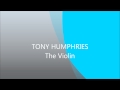 TONY HUMPHRIES - The Violin