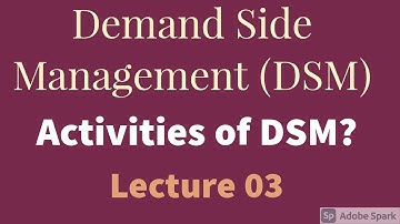 DSM Activities & How to perform Demand Side Management|Types of DSM|