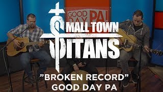 Video thumbnail of "Small Town Titans - "Broken Record"  - Acoustic Performance"