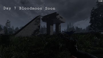 7 days to die- Construction with a little sidetracking Ep 7