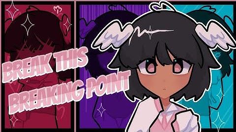 break this breaking point • animation meme • loop