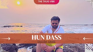 Hun Dass Official Video Sailor Sahil The Thug Vibe Latest Punjabi Rap Song 2022