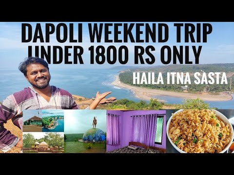 DAPOLI BUDGET TRIP | COMPLETE GUIDE TO VISIT DAPOLI | PLACES TO VISIT IN DAPOLI | DAPOLI SUNMIT