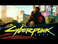 НАЙТ СИТИ !  CYBERPUNK 2077 ! #2 (СТРИМ)