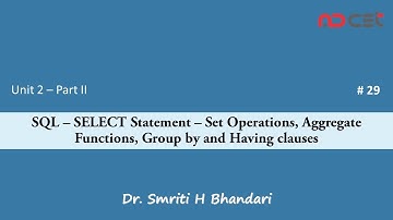 # 29 - SQL - Set Operations, Aggregate Functions, Group by and Having Clauses