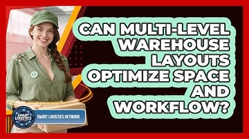 Can Multi-level Warehouse Layouts Optimize Space And Workflow? - Smart Logistics Network