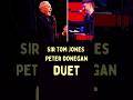 Sir Tom Jones & Peter Donegan