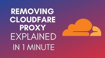 How To Remove Cloudflare Proxy (2025)