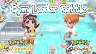 Gym Leader Battle - Pokemon Let&#39;s Go Pikachu and Eevee Game Music