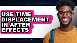 Celebrity How to Use Time Displacement in After Effects (UPDATED) Profile