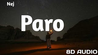 Nej - Paro (8D AUDIO)