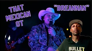 That Mexican OT - Breannan (Official Music Video) REACTION