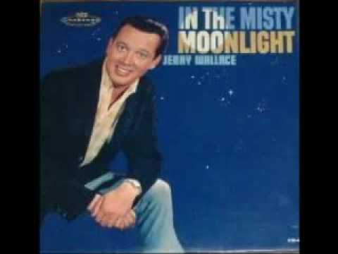 JERRY WALLACE - "In The Misty Moonlight" (1964)