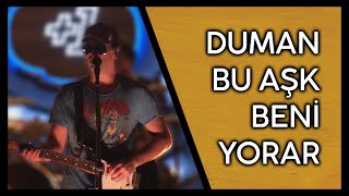 Duman - Bu Aşk Beni Yorar (Artıbir Online Konser)