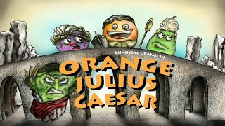[2/2] T1 E14 - Laranja Julius Ceasar | Laranja Irritante