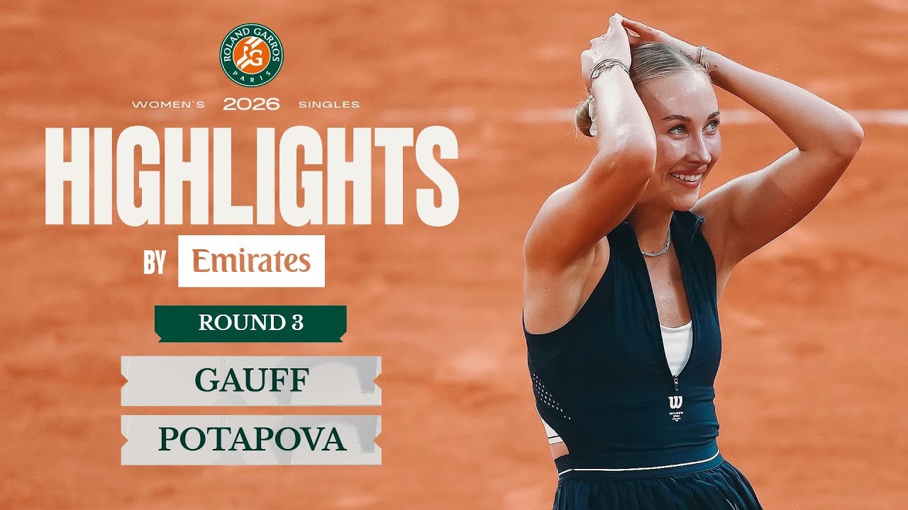 Coco Gauff vs Anastasia Potapova | Round 3 | Highlights by Emirates | Roland-Garros 2026