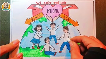 Tranh áp phích - vẽ tranh phòng chống bạo lực học đường | mĩ thuật lớp 8 bài 14 | tranh cổ động