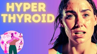 Hyperthyroidism \& Thyroid Storm Signs \& Symptoms (\& Why They Occur)