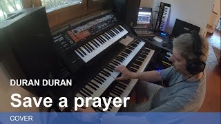 DURAN DURAN: SAVE A PRAYER [COVER]