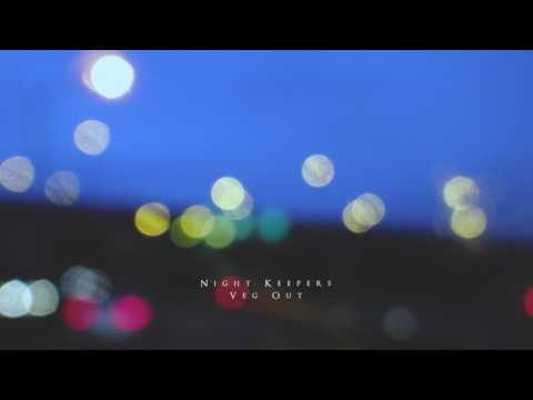 守夜人 Night Keepers - 廢 Veg Out