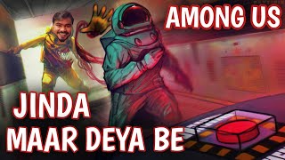 JINDA MAAR DEYA BE || AMONG US || ANTARYAMI GAMING