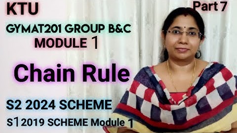 Total Derivative, Chain Rule | Group B&C| GYMAT201| MAT101| S1|KTU S2 Maths 2024 Scheme Part 7