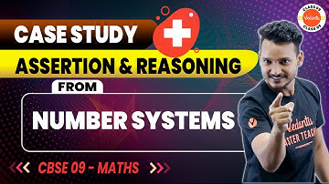 Case Study + Assertion & Reasoning Questions From Number Systems | Cbse Class 10 Maths