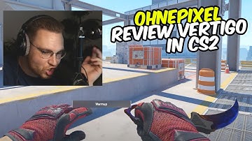 ohnePixel is reviewing new vertigo in cs2