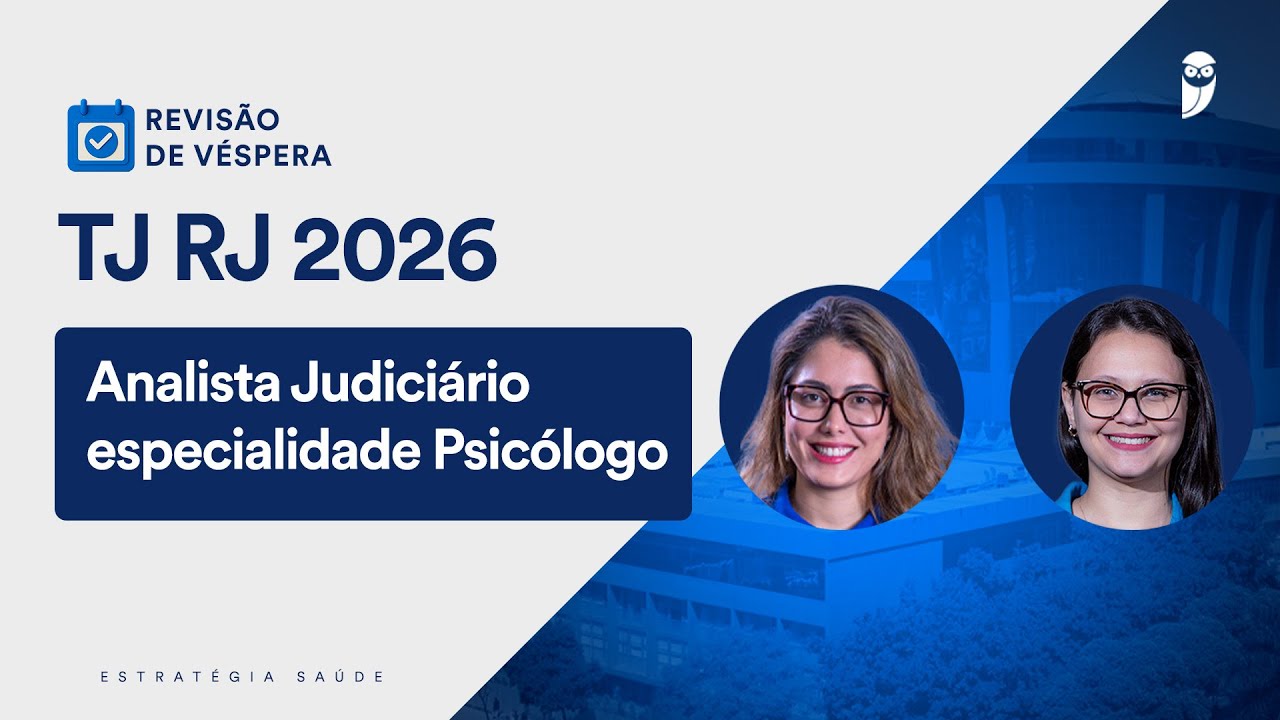 Revisão de Véspera TJ RJ 2026 - Analista Judiciário especialidade - Psicólogo
